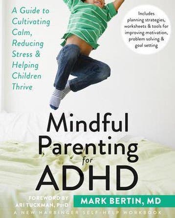 Mindful Parenting For ADHD 9781626251793 Mark Bertin, Verzenden, Mark Bertin