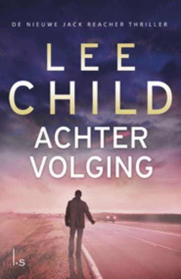 Achtervolging / Jack Reacher / 17 9789024558766 Lee Child, Verzenden, Lee Child
