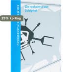 De toekomst van Schiphol / RPB 9789056625344 H. Gordijn, Verzenden, Zo goed als nieuw, H. Gordijn
