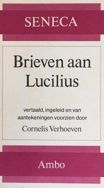 Brieven aan lucilius 9789026304873 Seneca, Boeken, Verzenden, Zo goed als nieuw, Seneca