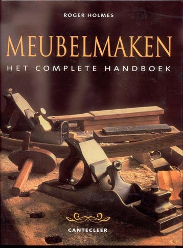 Meubelmaken 9789021332154 Richard Holmes, Verzenden, Richard Holmes