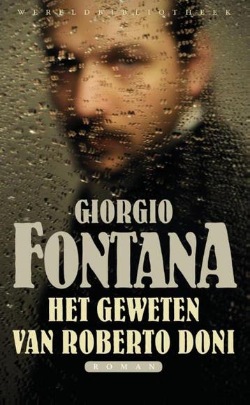 Het geweten van Roberto Doni 9789028425439 Giorgio Fontana, Verzenden, Zo goed als nieuw, Giorgio Fontana