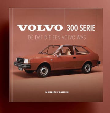 Volvo 300-serie de DAF die een Volvo was, Boeken, Algemeen, Verzenden, Nieuw, Maurice Fransen