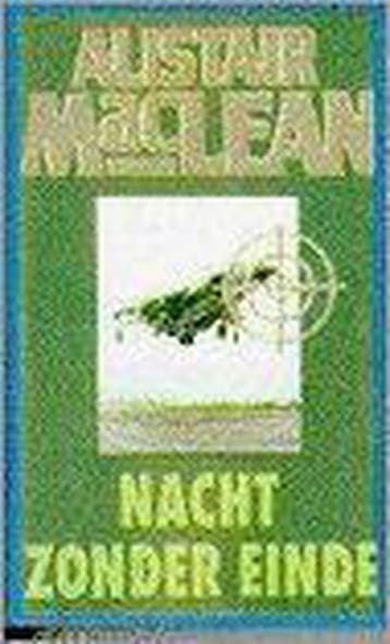 NACHT ZONDER EINDE 9789022510933 Alistair MacLean, Verzenden, Gelezen, Alistair MacLean