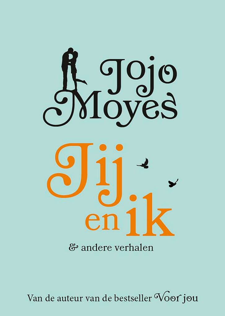 Jij en ik 9789026138843 Jojo Moyes, Livres, Littérature, Envoi