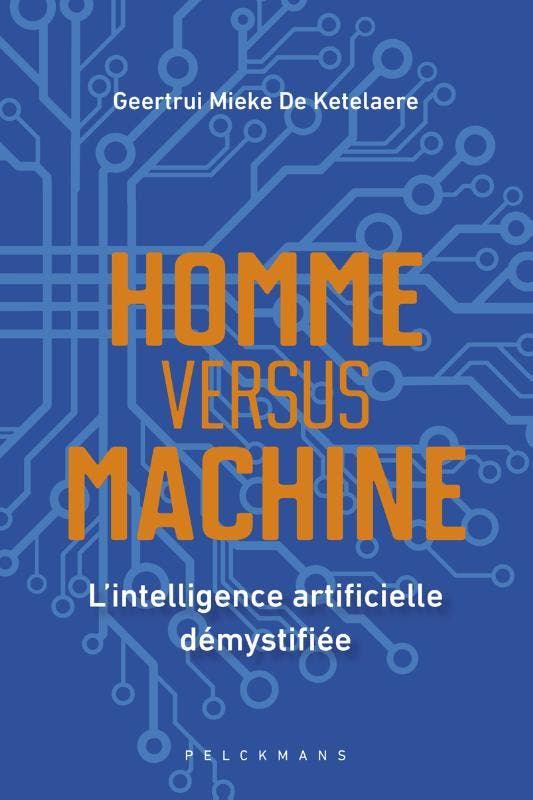 Homme Versus Machine | Geertrui Mieke Ketelaere | Nieuw, Livres, Livres Autre, Envoi
