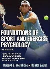 Foundations of Sport and Exercise Psychology 9781450469814, Verzenden, Gelezen, Robert S. Weinberg