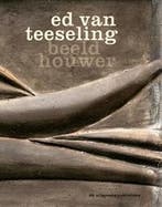 Ed van Teeseling 9789078670278, Verzenden, Gelezen