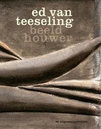 Ed van Teeseling 9789078670278, Boeken, Kunst en Cultuur | Beeldend, Gelezen, Verzenden