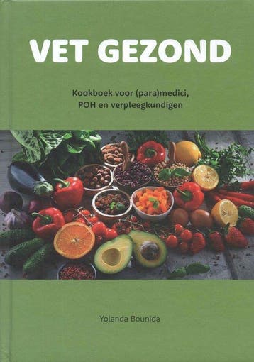 Vet gezond 9789464378528 Yolanda Bounida, Verzenden, Yolanda Bounida
