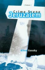 CRIME SCENE JERUZALEM 9789032300173 A. Gansky, Boeken, Verzenden, Gelezen, A. Gansky