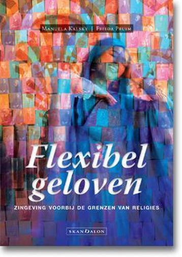 Flexibel geloven 9789490708863 Frieda Pruim, Verzenden, Gelezen, Frieda Pruim
