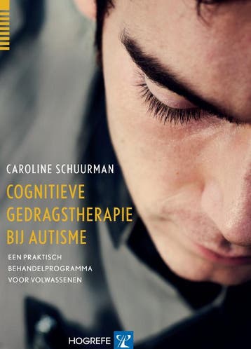Cognitieve gedragstherapie bij autisme 9789079729227, Verzenden, Caroline Schuurman