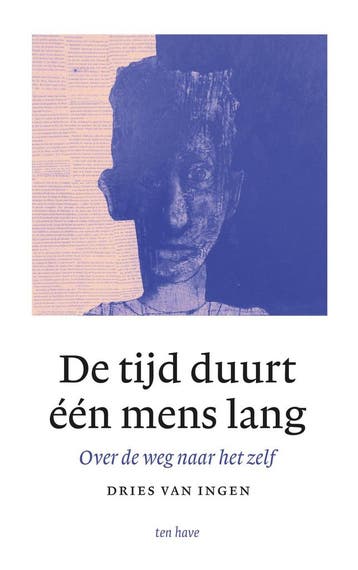 De tijd duurt één mens lang 9789025914165 Dries van Ingen, Verzenden, Zo goed als nieuw, Dries van Ingen