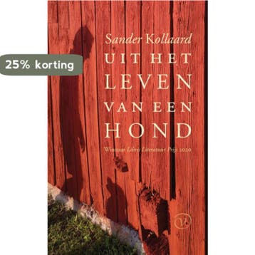 Uit het leven van een hond 9789028212459 Sander Kollaard, Verzenden, Zo goed als nieuw, Sander Kollaard