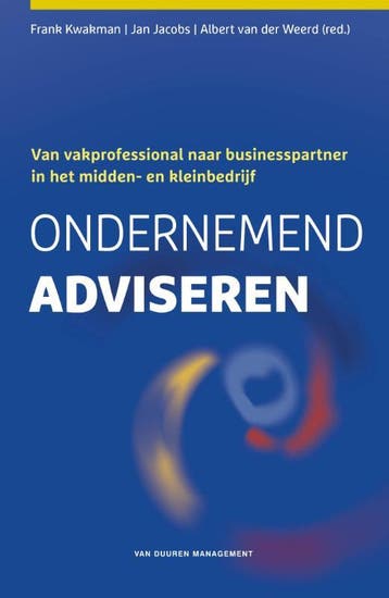 Ondernemend adviseren 9789089651167, Verzenden, Zo goed als nieuw