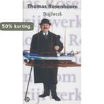 Drijfwerk 9789075818192 Thomas Rosenboom, Verzenden, Thomas Rosenboom