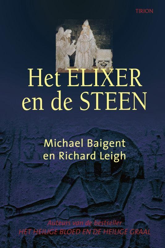 Het elixer en de steen 9789043907767 M. Baigent, Boeken, Esoterie en Spiritualiteit, Zo goed als nieuw, Verzenden