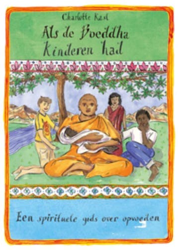 Als de Boeddha kinderen had 9789069639772 Charlotte Kasl, Verzenden, Charlotte Kasl