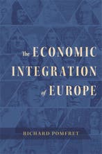 The Economic Integration of Europe 9780674244139, Verzenden, Zo goed als nieuw, Richard Pomfret