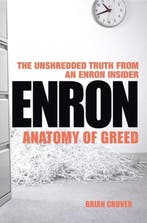 Enron Anatomy Of Greed 9780099446828 Brian Cruver, Verzenden, Brian Cruver