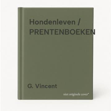 Hondenleven / PRENTENBOEKEN 9789030395218 G. Vincent, Boeken, Verzenden, Gelezen, G. Vincent