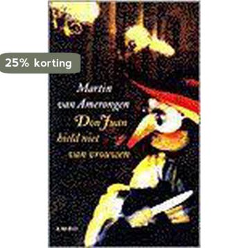 DON JUAN HIELD NIET VAN VROUWEN 9789026315732, Boeken, Literatuur, Verzenden, Gelezen, M. van Amerongen