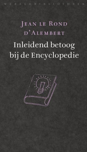 Inleidend betoog bij de Encyclopédie / De Verlichting / 5, Boeken, Verzenden, Zo goed als nieuw, Jean Le Rond D'Alembert