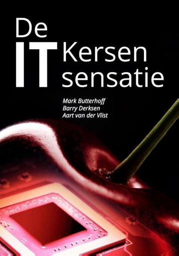 De IT kersensensatie / IT boekwerken / 1 9789081786621, Verzenden, Barry Derksen