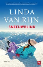 Sneeuwblind 9789460686757 Linda van Rijn, Verzenden, Gelezen, Linda van Rijn