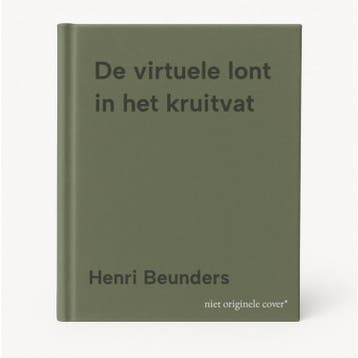 De virtuele lont in het kruitvat 9789059315143, Verzenden, Henri Beunders