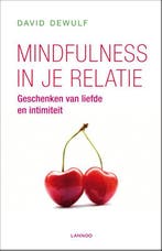 Mindfulness in je relatie 9789020988888 David Dewulf, Boeken, Verzenden, Zo goed als nieuw, David Dewulf
