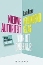 Nieuwe Autoriteit/Verbindend Gezag Voor Het Onderwijs, Boeken, Verzenden, Nieuw, Haim Omer