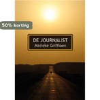 De journalist 9789462663947 Marieke Griffioen, Verzenden, Gelezen, Marieke Griffioen