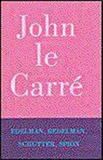 Edelman, bedelman, schutter, spion 9789024540716, Verzenden, Zo goed als nieuw, J. Le Carree