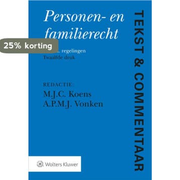 Personen- en Familierecht / Tekst & Commentaar 9789013166651, Boeken, Verzenden, Zo goed als nieuw
