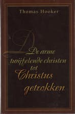 ARME TWIJFELENDE CHRISTEN, DE 9789076430010 Thomas Hooker, Verzenden, Gelezen, Thomas Hooker