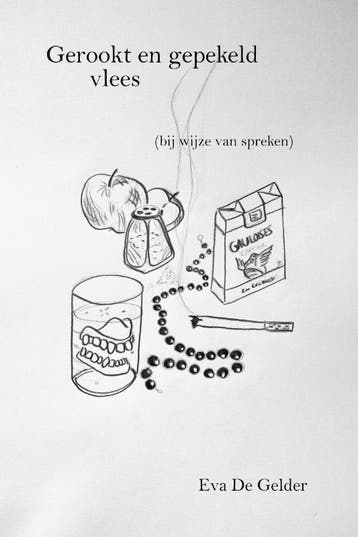 Gerookt en gepekeld vlees (bij wijze van spreken), Boeken, Verzenden, Gelezen, Eva De Gelder