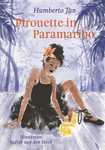 Pirouette in Paramaribo 9789025771805 Humberto Tan, Verzenden, Humberto Tan