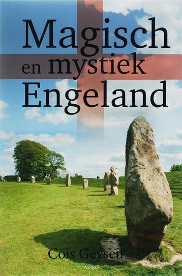 Magisch en mystiek Engeland 9789059113640 C. Geysen, Verzenden, Zo goed als nieuw, C. Geysen