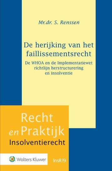 De herijking van het faillissementsrecht 9789013172027, Boeken, Verzenden, Zo goed als nieuw, S. Renssen