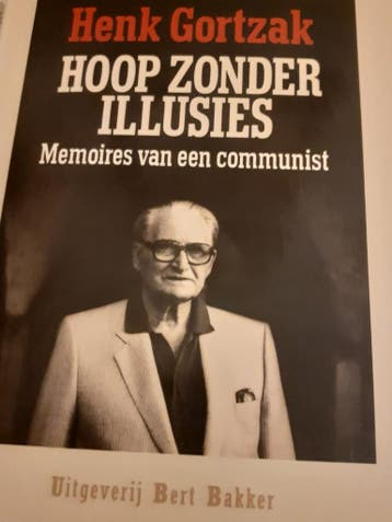 HOOP ZONDER ILLUSIES 9789035102729 Gortzak, Boeken, Verzenden, Gelezen, Gortzak