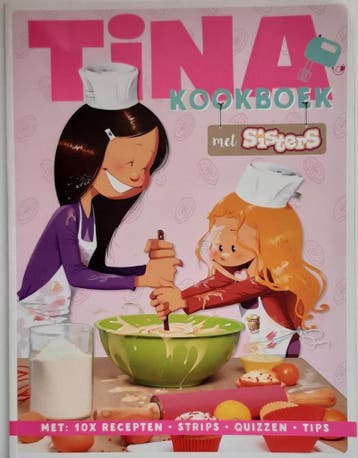 Tina kookboek met sisters / Tina special 9789463052368, Verzenden, Zo goed als nieuw, Christophe Cazenove