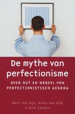 De mythe van perfectionisme 9789058712257 A. van Dijk, Verzenden, Zo goed als nieuw, A. van Dijk
