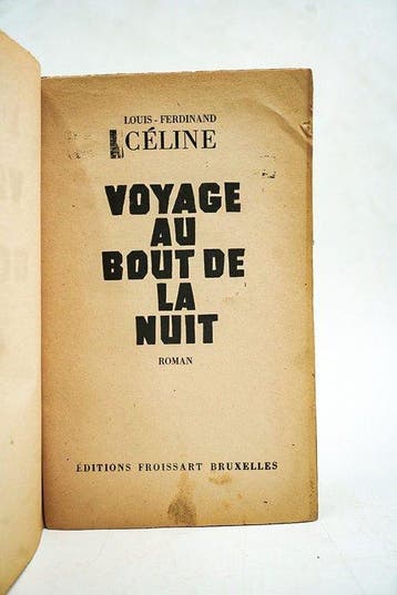 Louis-Ferdinand Céline - Voyage au bout de la nuit - 1949