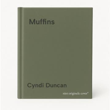 Muffins 9781423601883 Cyndi Duncan, Verzenden, Cyndi Duncan