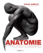 Anatomie voor kunstenaars / Tirion art 9789021332635, Verzenden, Sarah Simblet