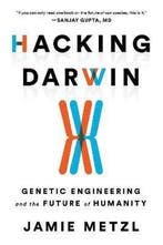 Hacking Darwin 9781492670094 Jamie Metzl, Boeken, Verzenden, Gelezen, Jamie Metzl