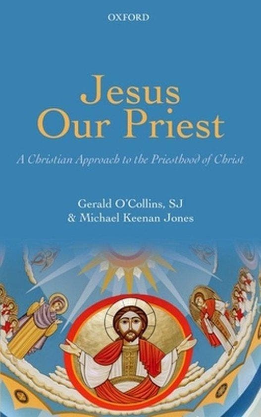 Jesus Our Priest 9780199645978 Michael Keenan Jones, Boeken, Taal | Engels, Gelezen, Verzenden