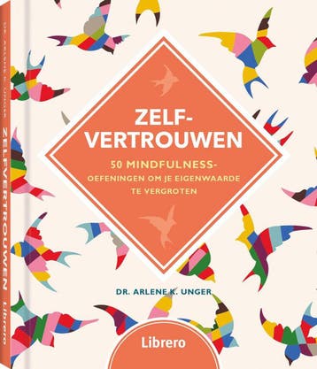 Zelfvertrouwen 9789463591065 Dr. Arlene K. Unger, Verzenden, Dr. Arlene K. Unger